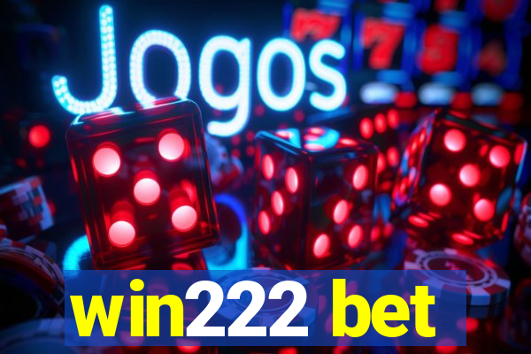 win222 bet